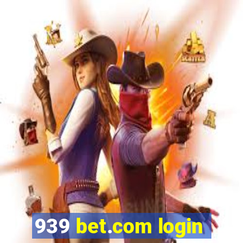 939 bet.com login